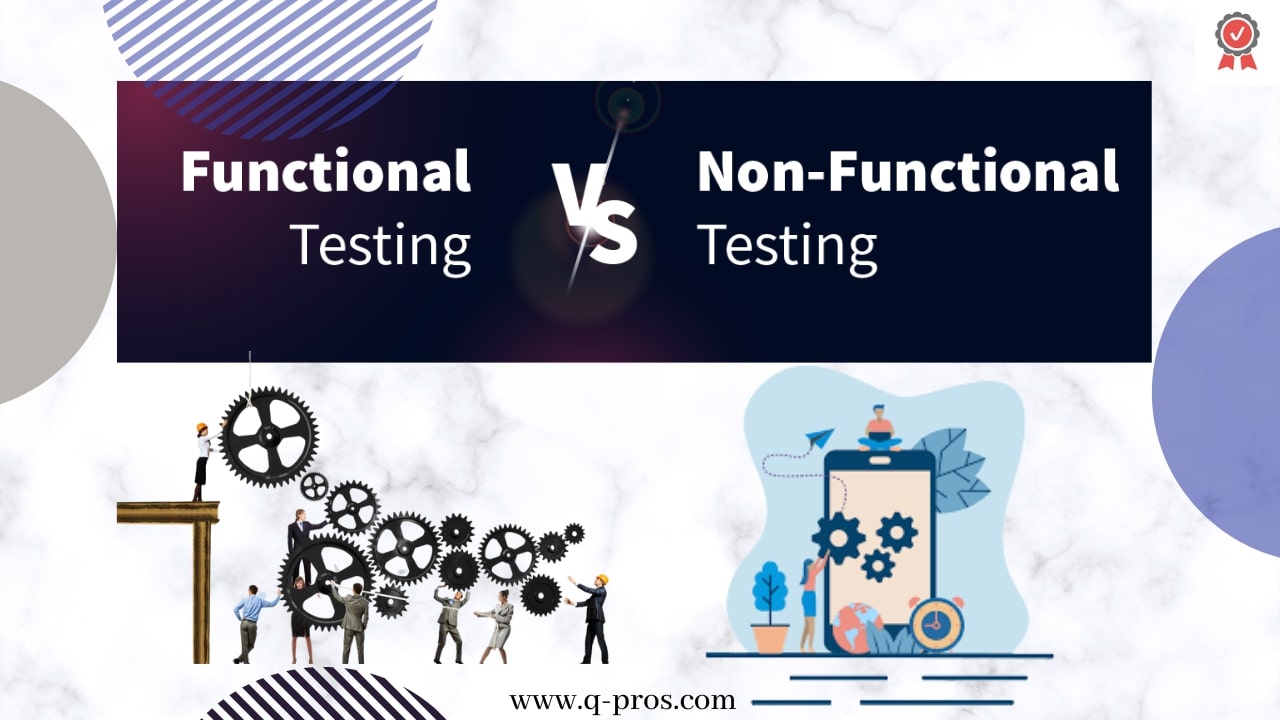 Difference between Functional and Non-Functional testing?