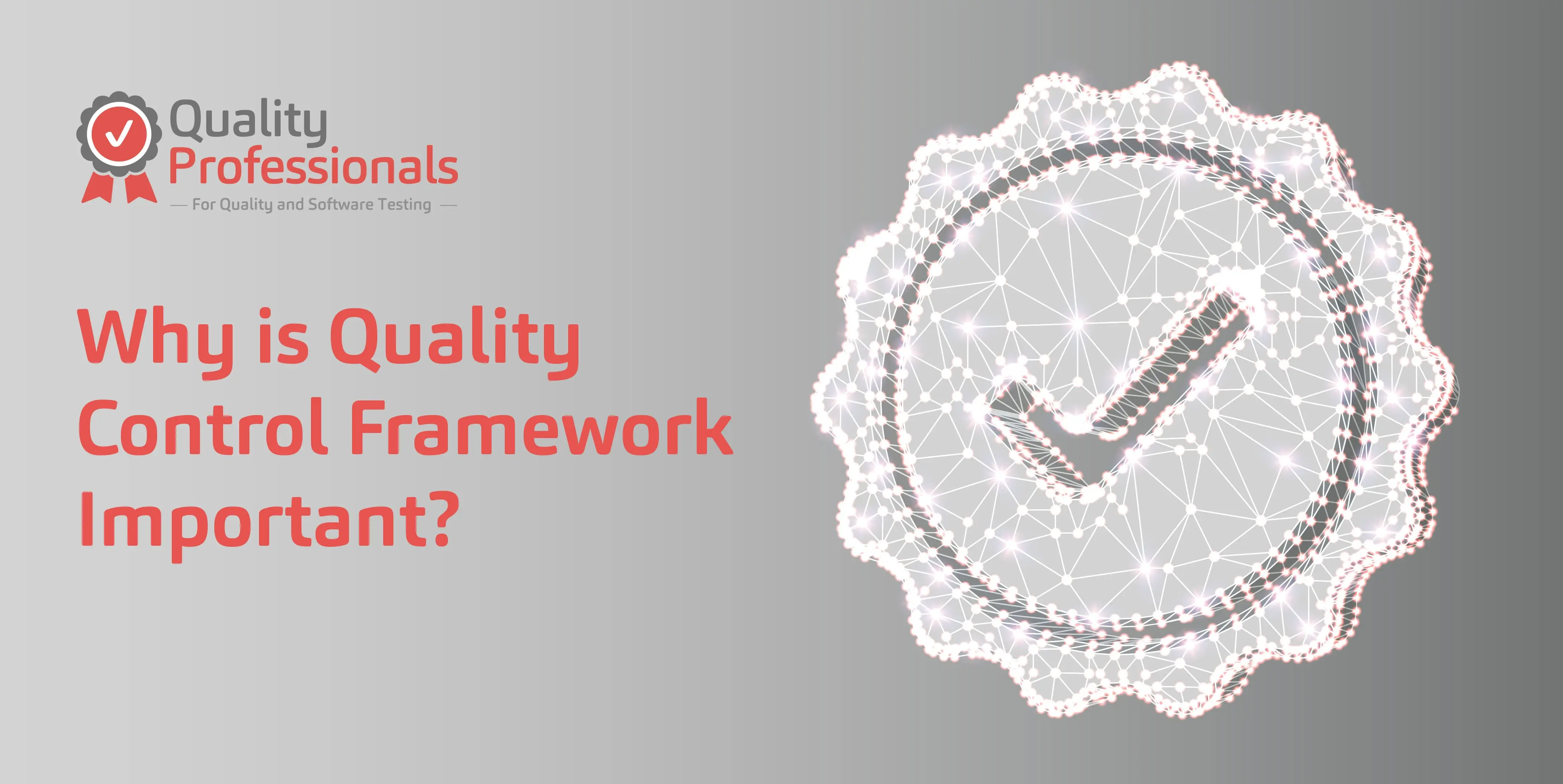 Implementing an Effective Quality Control Framework