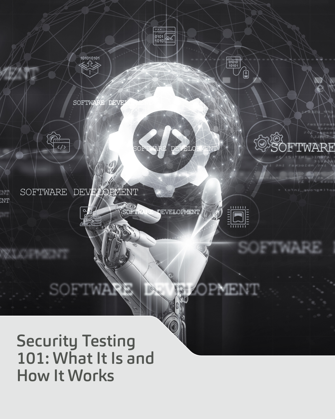 Security Testing 101: What It Is and How It Works