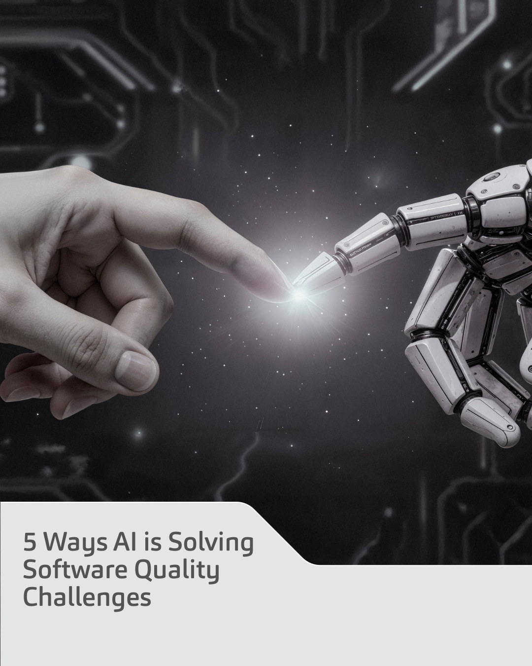 5 Ways AI is Solving Software Quality Challenges