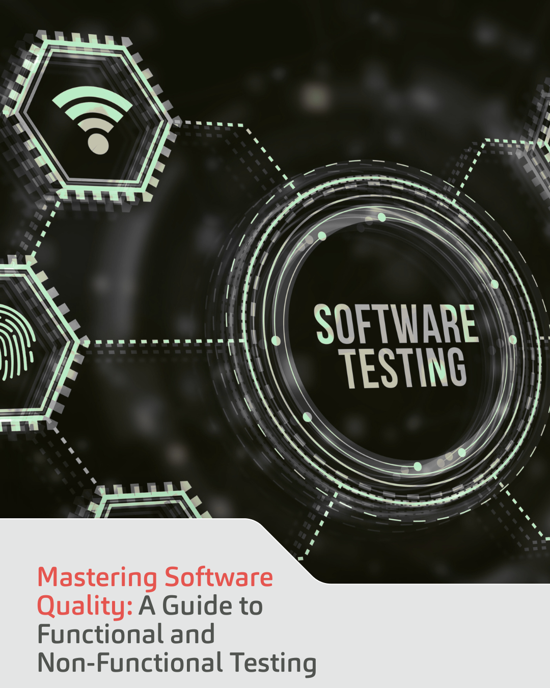 Mastering Software Quality: A Guide to Functional and Non-Functional Testing